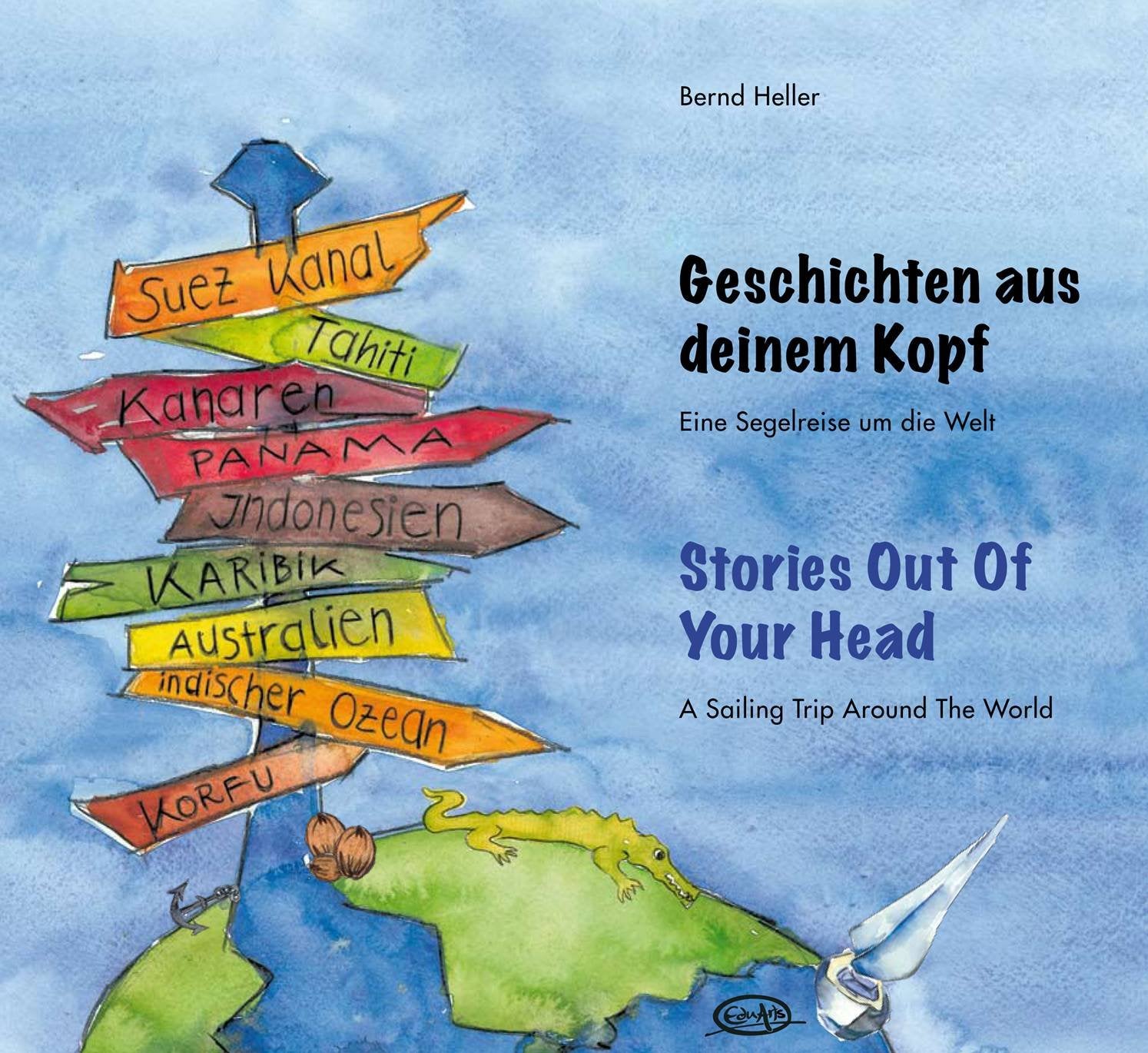 Geschichten aus deinem Kopf - Eine Segelreise um die Welt Books