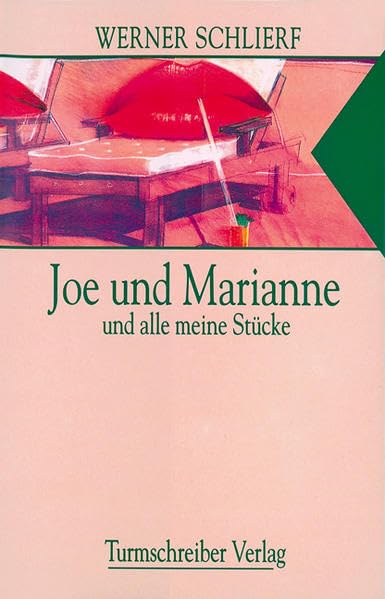 Joe und Marianne und alle meine Stücke Drama