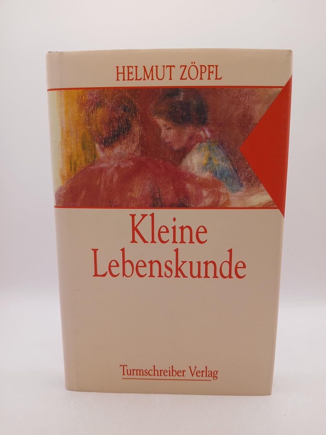 Kleine Lebenskunde. Geschichten und Betrachtungen über unsere Zeit Books
