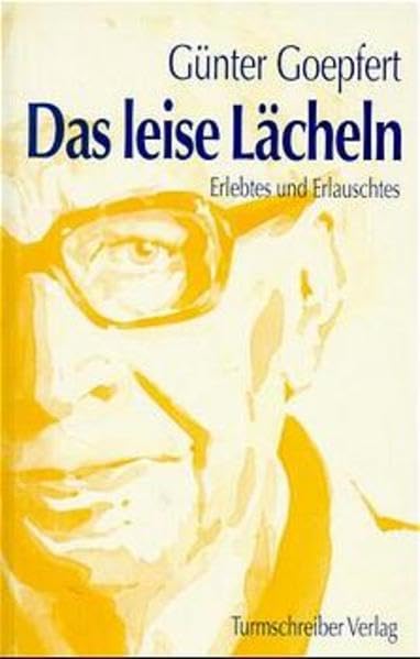 Das leise Lächeln - Erlebtes und Erlauschtes Contemporary literature