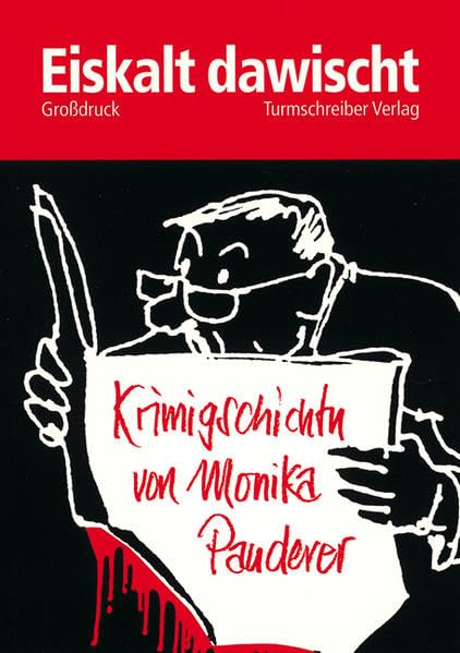 Eiskalt Dawischt: Krimigschichtn von Monika Pauderer Contemporary literature