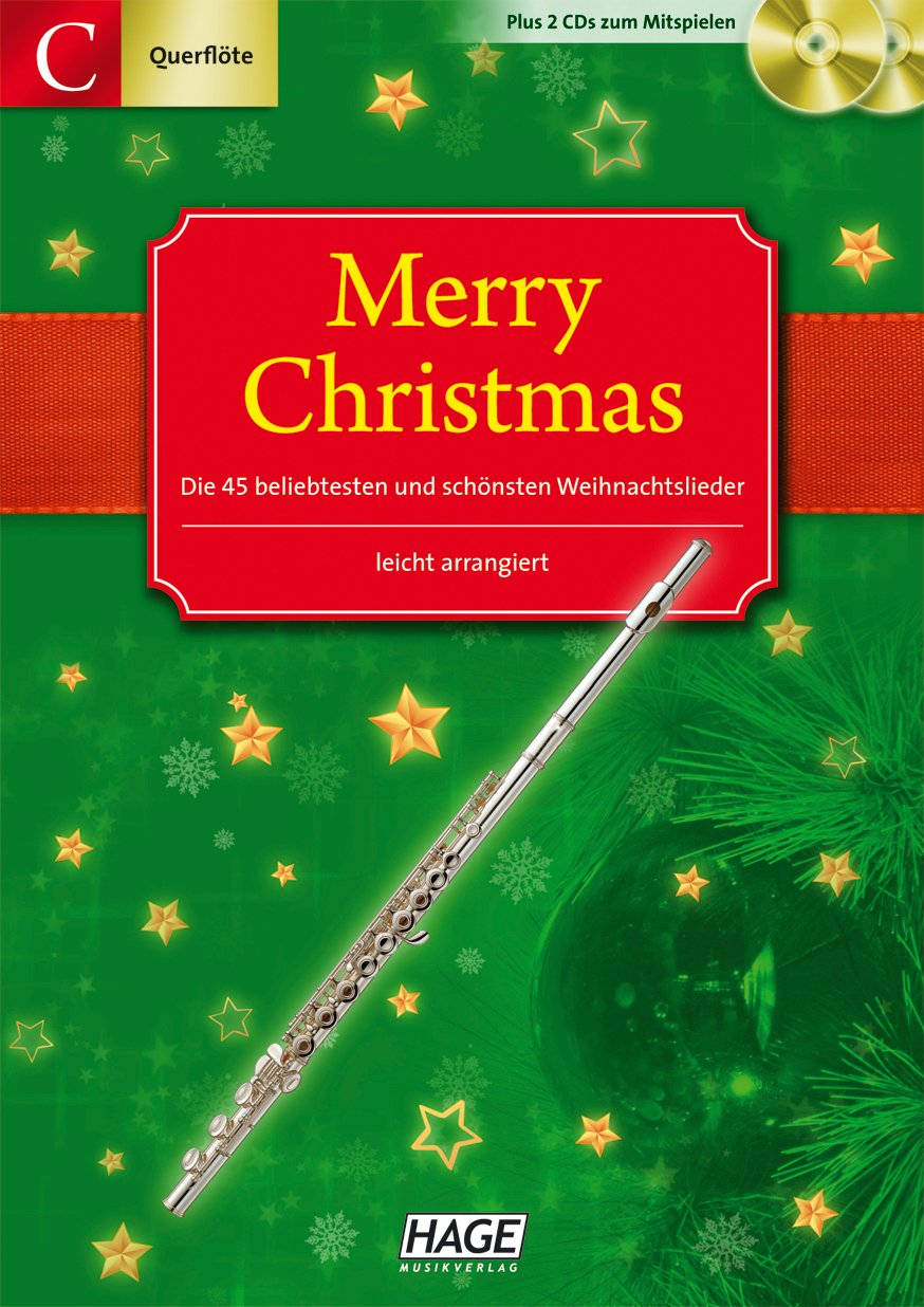 Merry Christmas für Querflöte + Oboe: Ausgabe für C-Instrumente (Querflöte, Oboe). 45 Weihnachtslieder + 2 Playback CDs Sheet Music