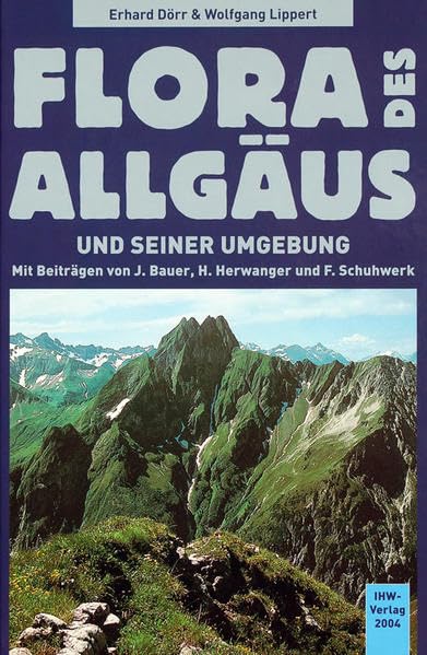 Flora des Allgäus und seiner Umgebung Leisure, Home & Garden