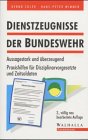 Dienstzeugnisse der Bundeswehr. Erfolgsfaktor in der Bewerbung Law