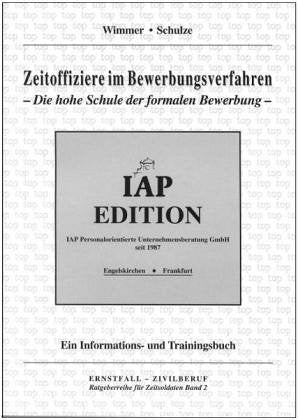 Zeitoffiziere im Bewerbungsverfahren. Die hohe Schule der formalen Bewerbung Business, Finance & Career