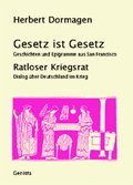 Gesetz ist Gesetz/Ratloser Kriegsrat Books