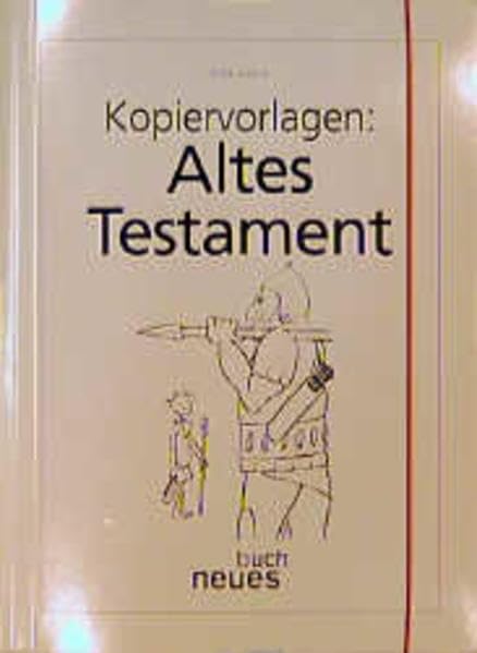 Kopiervorlagen Altes Testament: Für Grundschule und Kindergottesdienst Education & Training