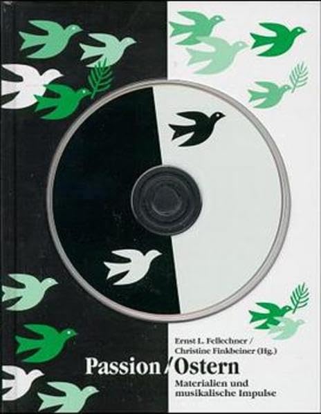 Passion /Ostern: Materialien und musikalische Impulse (Praxishilfe spezial) Religion & Esotericism