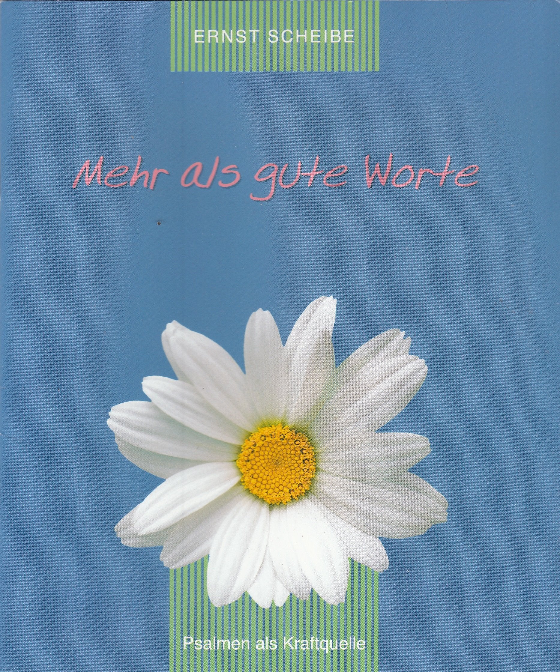 Mehr als gute Worte: Psalmen als Kraftquelle Religion & Esotericism