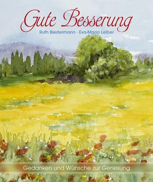 Gute Besserung: Gedanken und Wünsche zur Genesung Religion & Esotericism