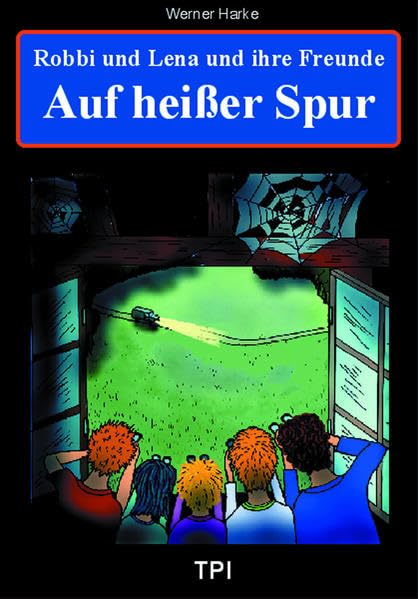 Robbi und Lena: Auf heißer Spur Contemporary literature
