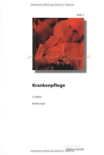 Krankenpflege: WEISSE REIHE Band 12 Medicine