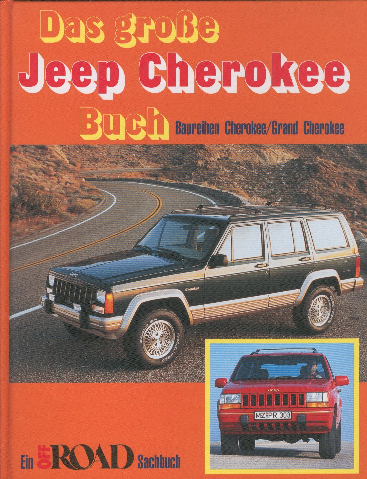 Das grosse Jeep Cherokee Buch: Baureihen Cherokee /Grand Cherokee (Off Road Sachbuch) Leisure, Home & Garden