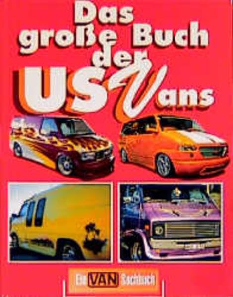 Das große Buch der US Vans Leisure, Home & Garden