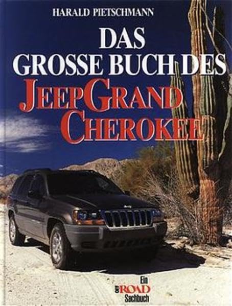 Das grosse Jeep Grand Cherokee Buch (Off Road Sachbuch) Leisure, Home & Garden