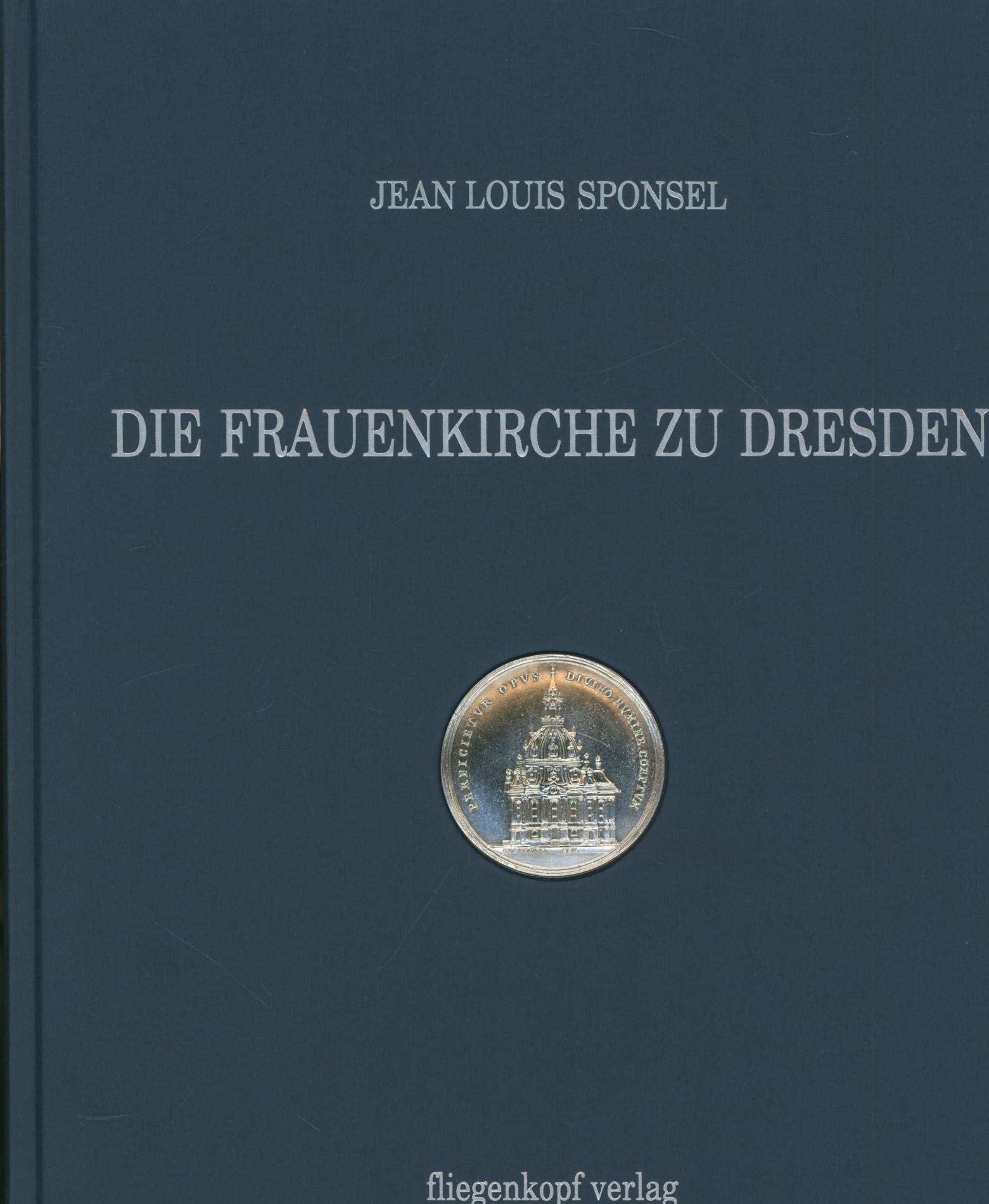 Die Frauenkirche zu Dresden: Geschichte ihrer Entstehung von Georg Bährs frühesten Entwürfen an bis zur Vollendung nach dem Tode des Erbauers. Mit im Buchdeckel eingelassener Medaille Inspiring women Books