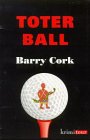 Toter Ball: Aus d. Engl. v. Birte Fauteck-Gramlich Crime & Thrillers