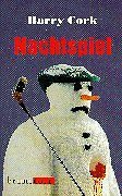 Nachtspiel: Aus d. Engl. v. Birte Fauteck-Gramlich Crime & Thrillers