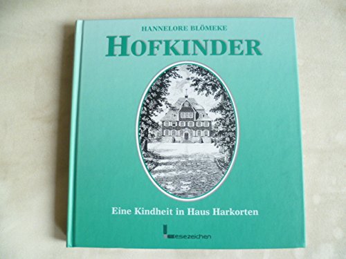 Hofkinder: Eine Kindheit in Haus Harkorten Books