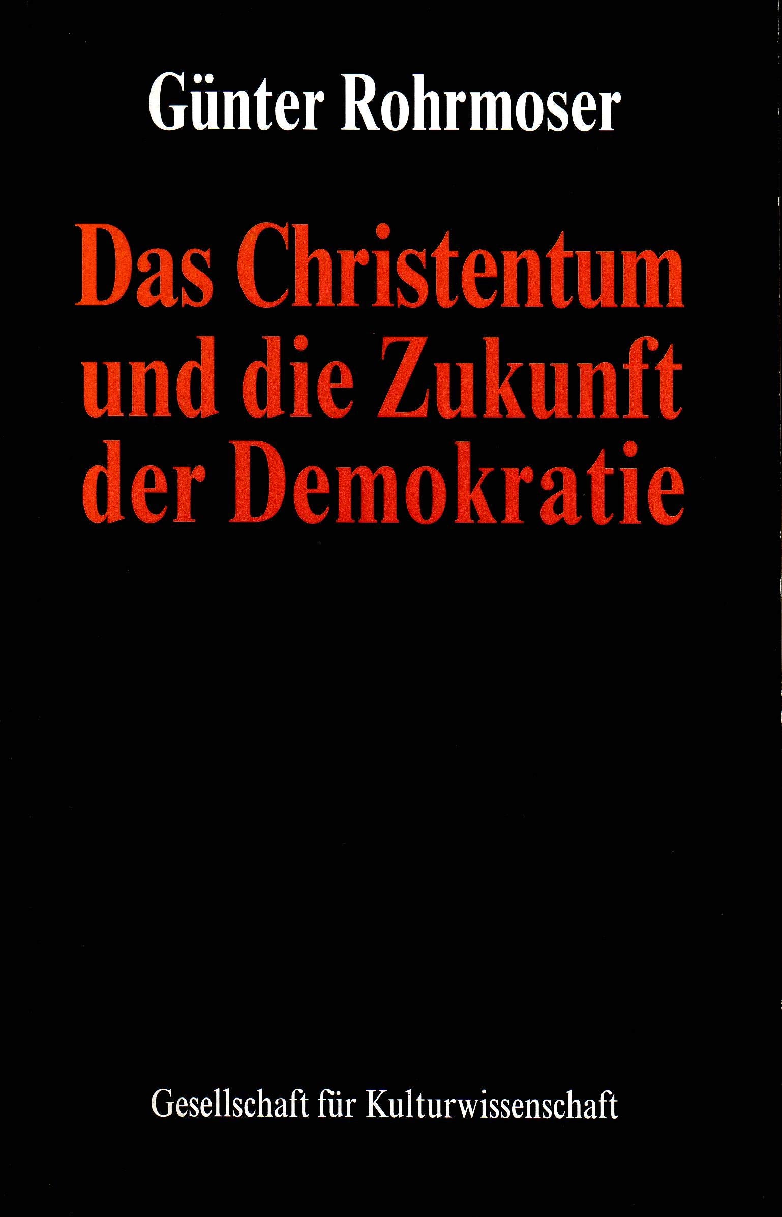Das Christentum und die Zukunft der Demokratie book