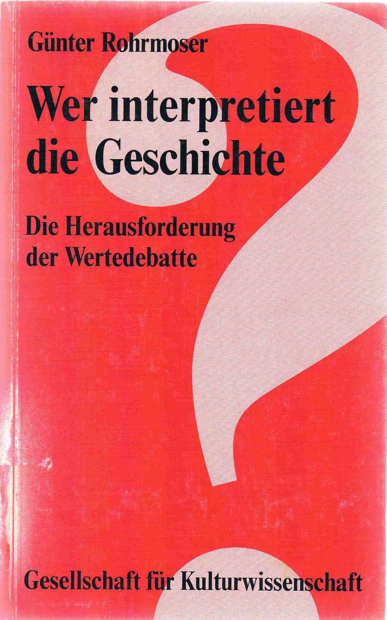 Wer interpretiert die Geschichte: Die Herausforderung der Wertedebatte (Livre en allemand) book