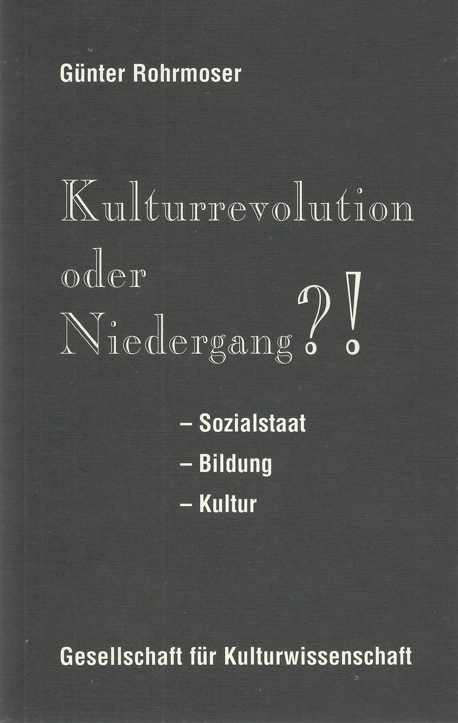 Kulturrevolution oder Niedergang?!: Sozialstaat, Bildung, Kultur Law