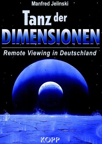 Tanz der Dimensionen: Remote Viewing in Deutschland Religion & Esotericism