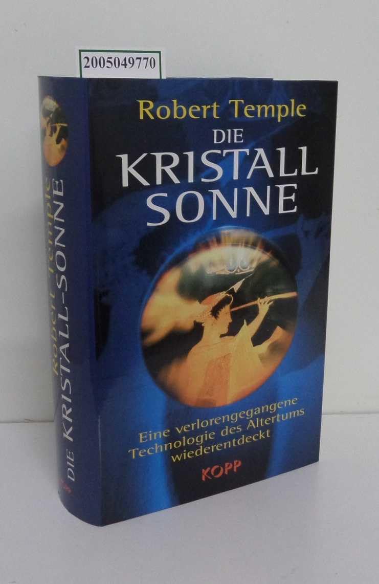 Die Kristall-Sonne: Eine verlorengegangene Technologie des Altertums wiederentdeckt Business & Technology