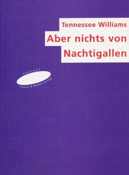Aber nichts von Nachtigallen (Die Theaterreihe) Drama