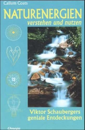 Naturenergien verstehen und nutzen Natural Sciences