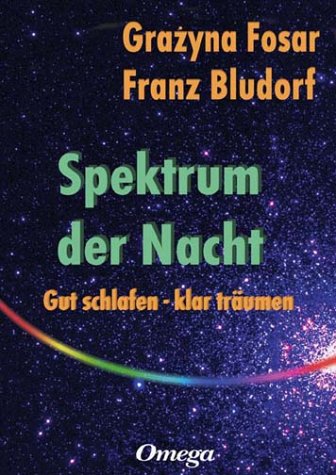 Spektrum der Nacht: Gut schlafen - klar träumen Lifestyle