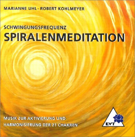 Spiralenmeditation: Zur Aktivierung und Harmonisierung der 21 Chakren Lifestyle