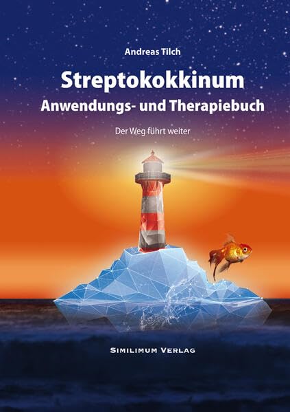 Streptokokkinum Anwendungs- und Therapiebuch: Der Weg führt weiter Health, Nutrition & Fitness