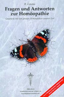 Fragen und Antworten zur Homöopathie: Gespräche mit den grossen Homöopathen unserer Zeit Medicine