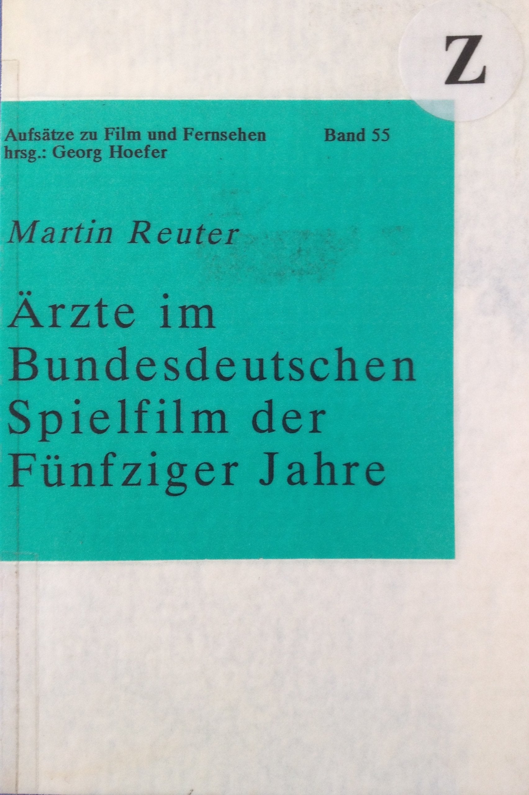 Ärzte im bundesdeutschen Spielfilm der fünfziger Jahre Books