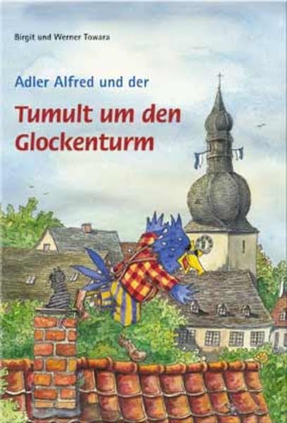Adler Alfred und der Tumult um den Glockenturm Science