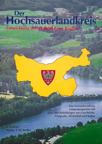 Der Hochsauerlandkreis: Entwicklung und Wandel einer Region Politics & History