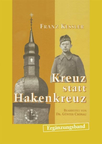 Kreuz statt Hakenkreuz Ergänzungsband Politics & History