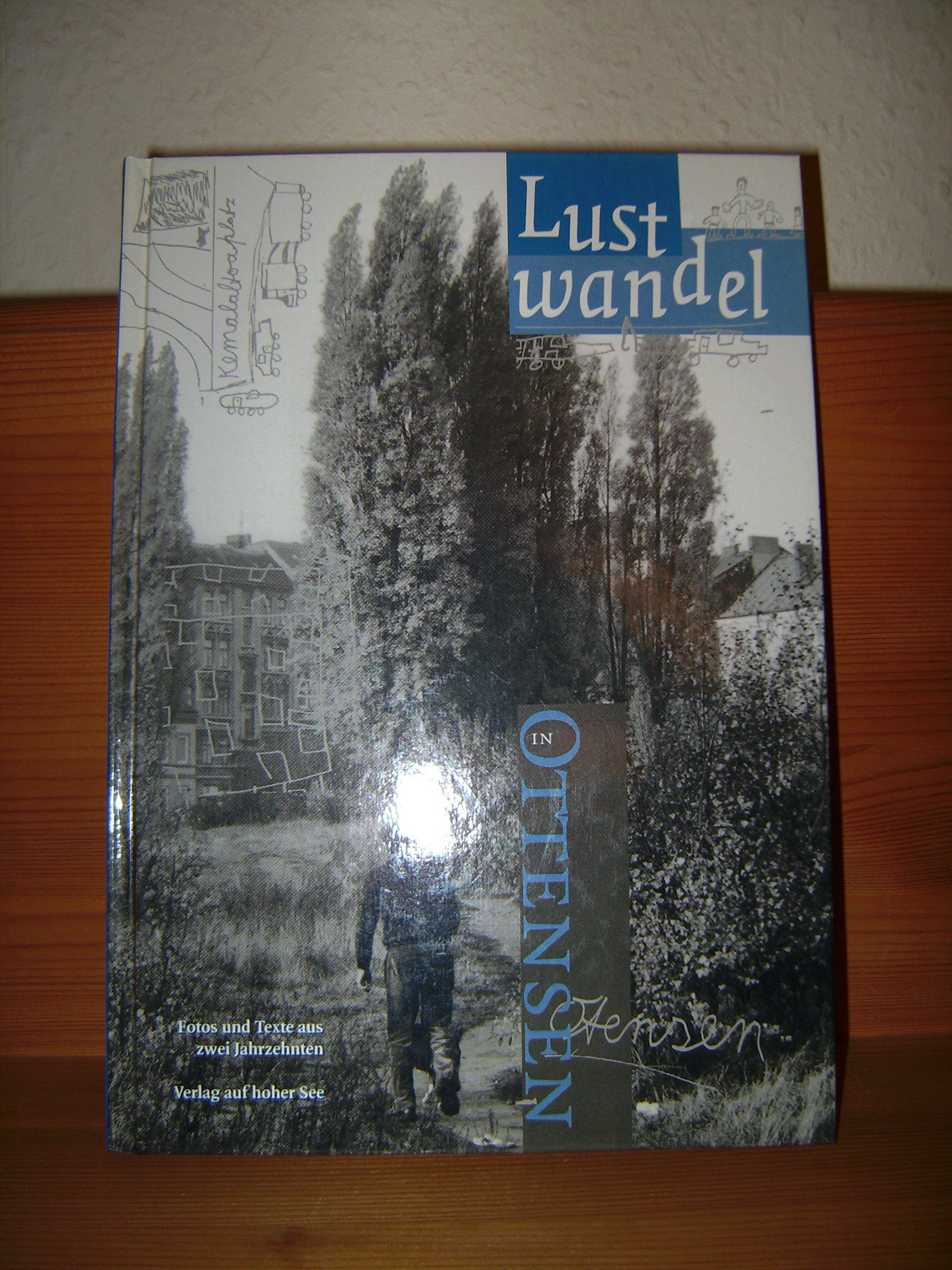 Lustwandel in Ottensen: Texte und Fotos Books