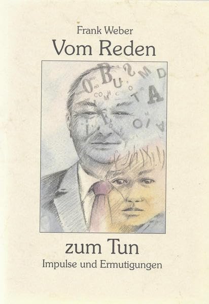 Vom Reden zum Tun: Impulse und Ermutigungen Religion & Esotericism
