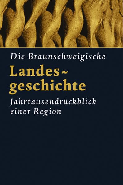 Die Braunschweigische Landesgeschichte Politics & History