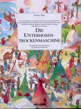 Die Unterhosentrockenmaschine: Ein Wildwest Wimmelbilderbuch Children's books