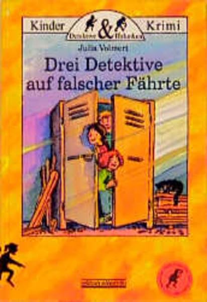 Drei Detektive auf falscher Fährte: Kinderkrimi (Detektive und Halunken) Novels & Short Stories