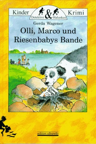 Olli, Marco und Riesenbabys Bande Novels & Short Stories