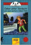 Oskar unter Verdacht und zwei weitere Oskar Fälle Books