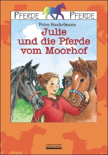 Julie und die Pferde vom Moorhof (Pferde Pferde) Novels & Short Stories