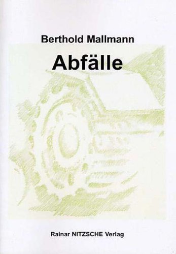 Abfälle: Kindheitserinnerungen 1945-1949. Kurzgeschichten mit Grafiken des Autors Contemporary literature