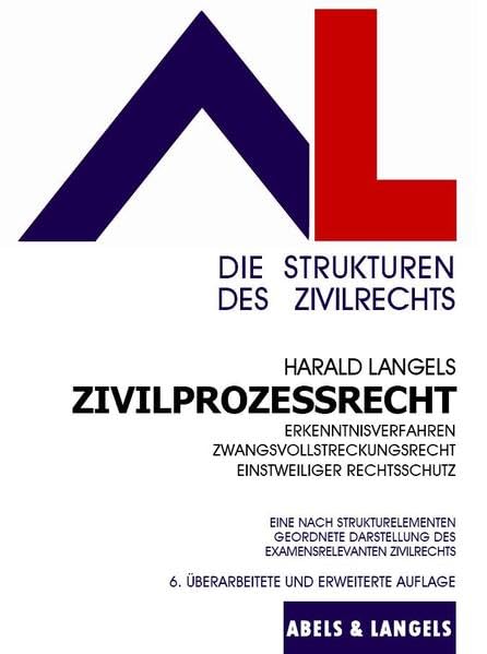 Zivilprozessrecht: Erkenntnisverfahren, Zwangsvollstreckungsrecht, Einstweiliger Rechtsschutz Law