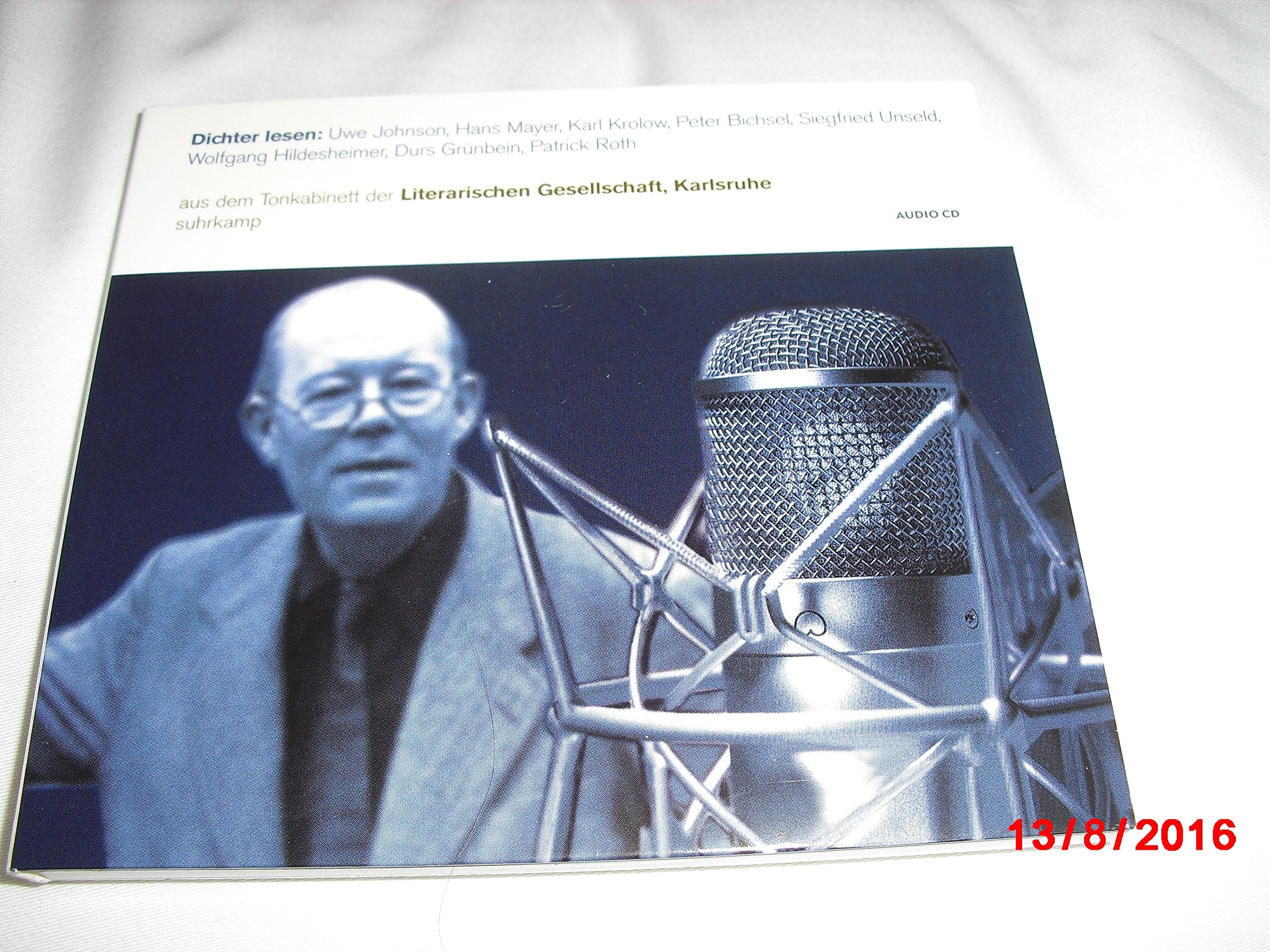 Dichter lesen : Uwe Johnson, Hans Mayer, Karl Krolow, Peter Bichsel, Siegfried Unseld, Wolfgang Hildesheimer, Durs Grünbein, Patrick Roth. Books