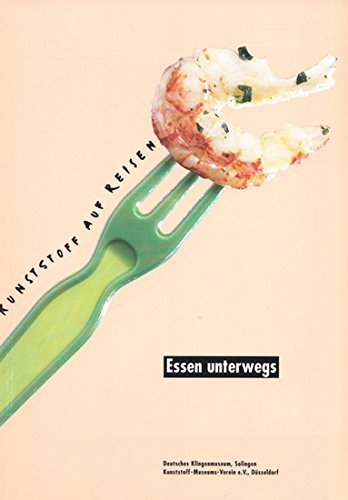 Kunststoff auf Reisen - Essen unterwegs General education